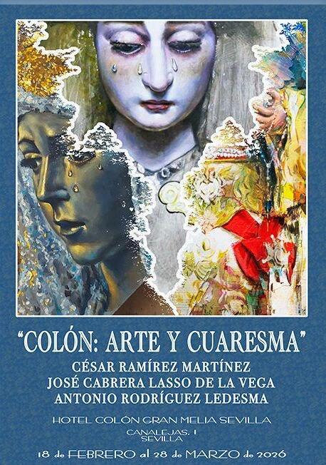 Exposición Colón: Arte y Cuaresma – Hotel Colón Gran Meliá Sevilla